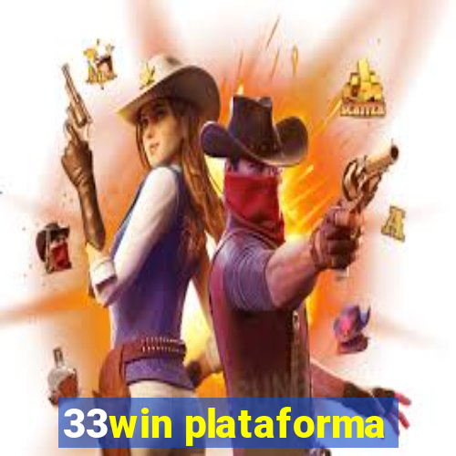 33win plataforma